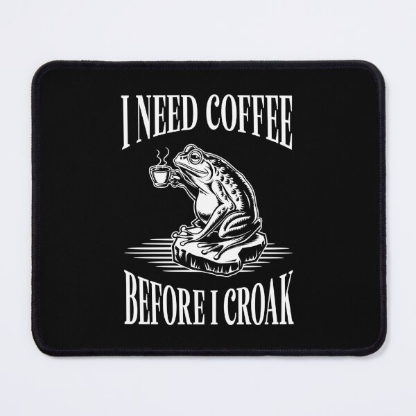 Item preview, I Need Coffee Before I Croak Funny Frog Coffee Drinker designed and sold by jmbeezee.