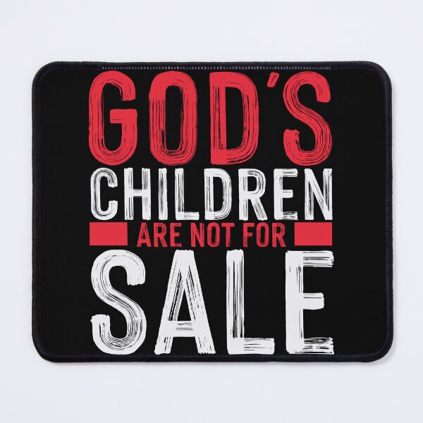 Item preview, God's Children Are Not for Sale designed and sold by Vision Crafted.