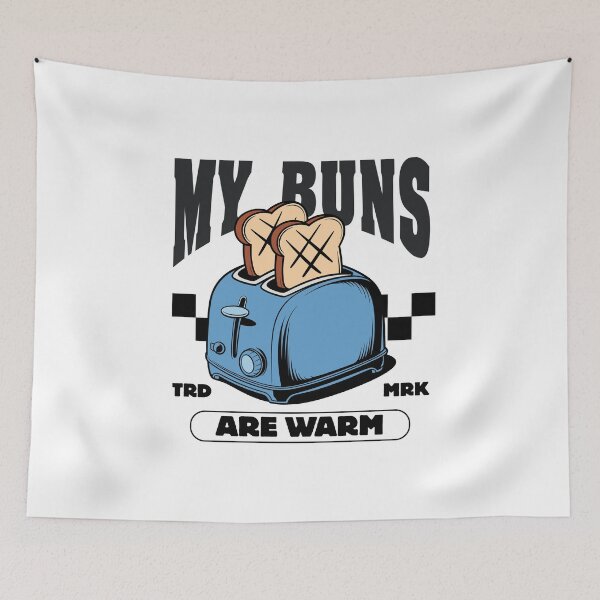 Item preview, My buns are warm designed and sold by Peerless-Prime.