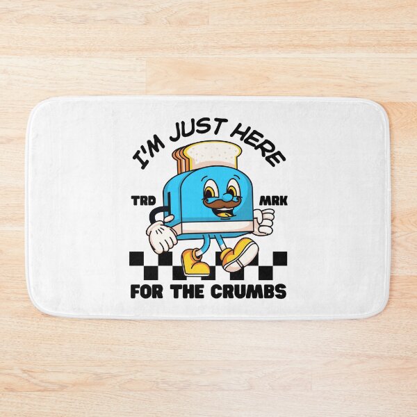 Item preview, I'm just here for the crumbs designed and sold by Peerless-Prime.