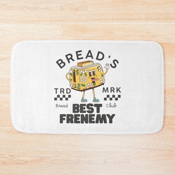 Item preview, Bread's best frenemy designed and sold by Peerless-Prime.