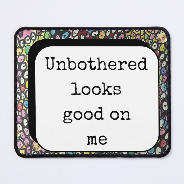 Item preview, Color Me Unbothered designed and sold by GrowthUP.