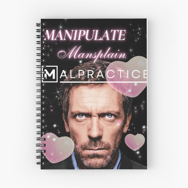 Item preview, Manipulate Mansplain Malpractice (House Md) designed and sold by bertonhaylie.
