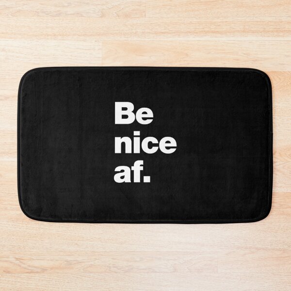 Item preview, Be nice af. designed and sold by chestify.