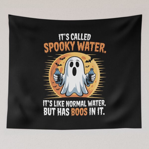 Item preview, It's Called Spooky Water It's Like Normal Water But Has Boos designed and sold by UrbanHowlz.