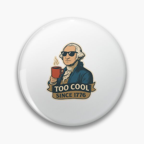 Item preview, 250th Anniversary of the USA - Washington with SunglassesToo Cool Since 1776 designed and sold by Collins Design.