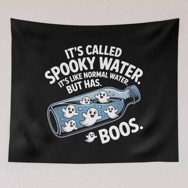 Item preview, It's Called Spooky Water It's Like Normal Water But Has Boos designed and sold by UrbanHowlz.
