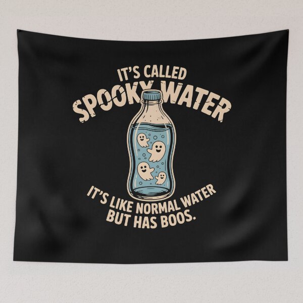 Item preview, It's Called Spooky Water It's Like Normal Water But Has Boos designed and sold by UrbanHowlz.
