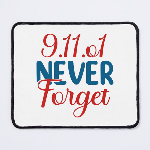 Item preview, 9.11.01 Never Forget designed and sold by Vision Crafted.