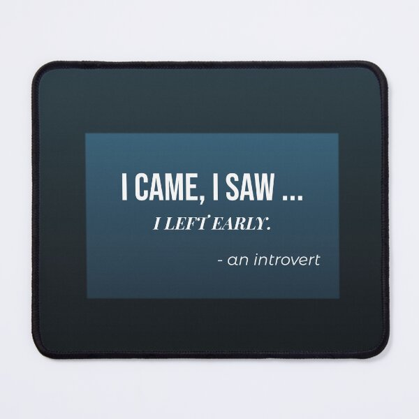 Item preview, I came, ı saw, ı left early. designed and sold by a-journey.
