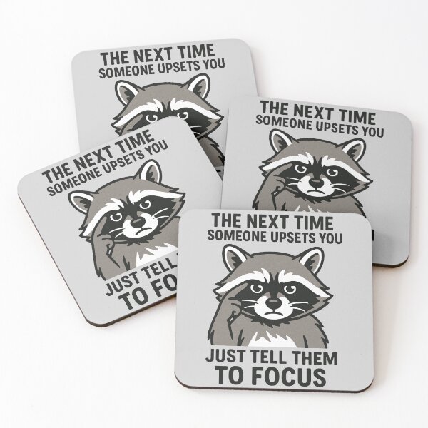 Item preview, The next time someone upsets you just tell them to focus-Sarcastic Raccoon Meme – Funny Attitude Quote & Humor Design designed and sold by Lunaria Arts.