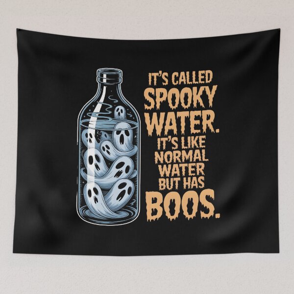Item preview, It's Called Spooky Water It's Like Normal Water But Has Boos designed and sold by UrbanHowlz.