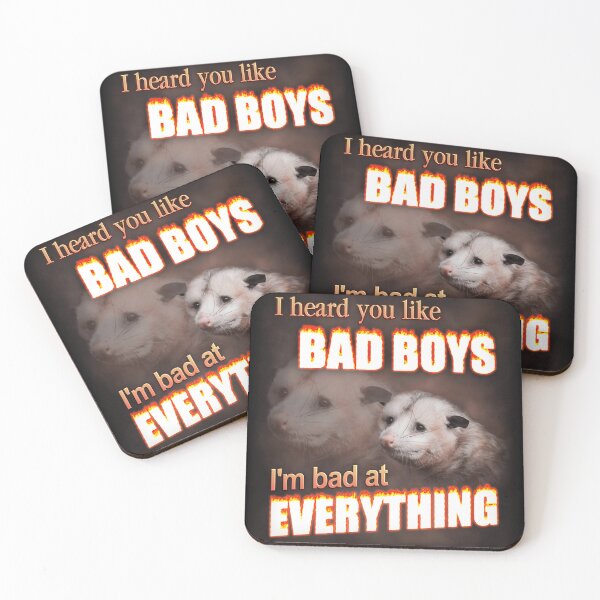 Item preview, I Hear You Like Bad Boys- I'M Bad At Everything Possum Word Art designed and sold by brookeschasidy.
