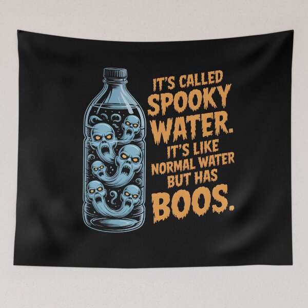Item preview, It's Called Spooky Water It's Like Normal Water But Has Boos designed and sold by UrbanHowlz.