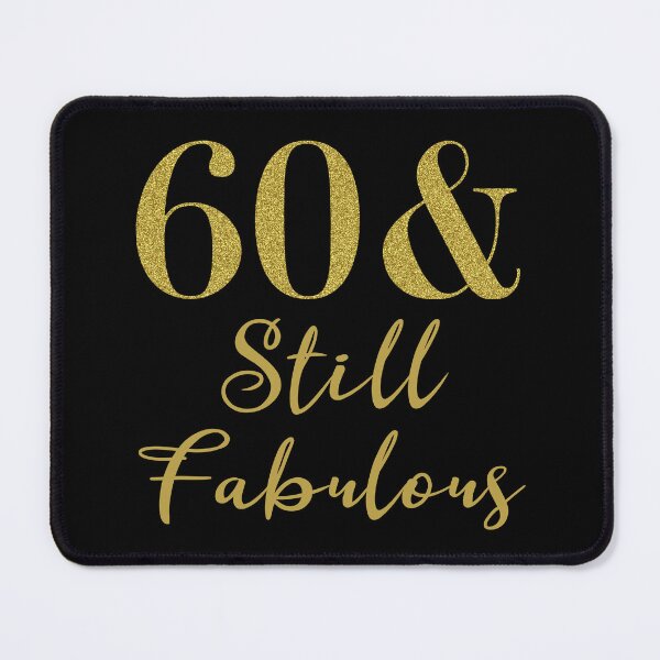 Item preview, 60th Birthday For Women Still Fabulous designed and sold by thepixelgarden.