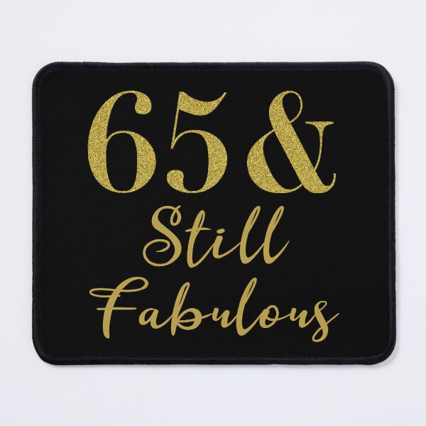 Item preview, 65th Birthday For Women Still Fabulous designed and sold by thepixelgarden.