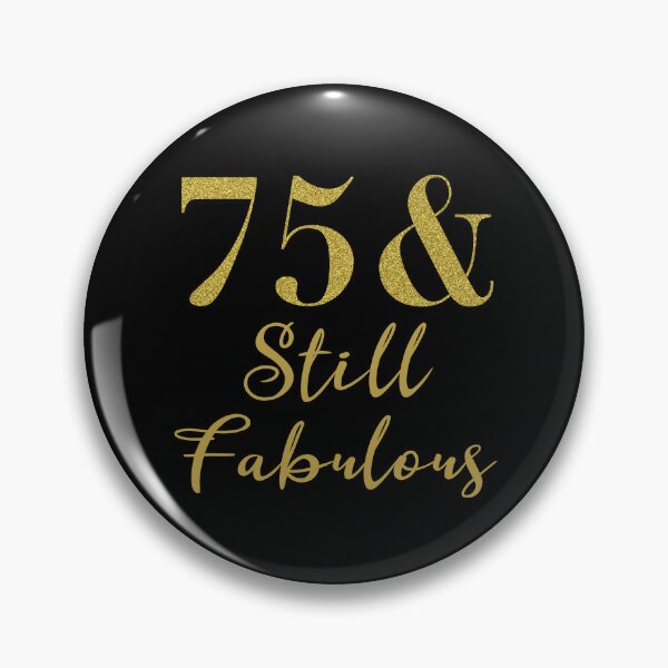 Item preview, 75th Birthday For Women Still Fabulous designed and sold by thepixelgarden.