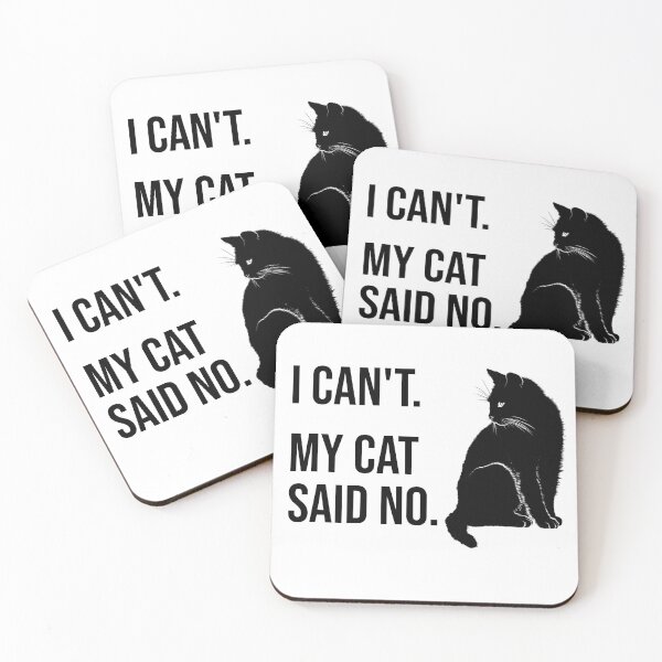 Item preview, I Can’t. My Cat Said No – Funny Sassy Cat Lover Design designed and sold by ArtVibeDesign.