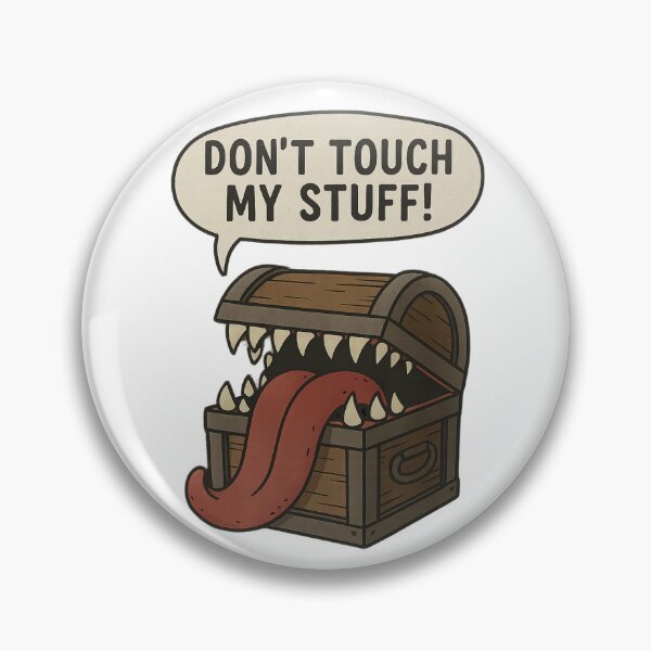 Item preview, Don’t Touch My Stuff T-Shirt – Funny RPG Mimic Monster Chest Tee designed and sold by Justonemorelvl.