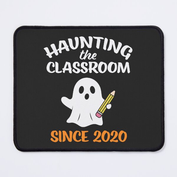 Item preview, Haunting the Classroom Since 2020 designed and sold by jmurberg.