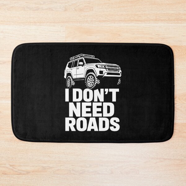 Item preview, I Don’t Need Roads Offroad SUV designed and sold by SnappyPNG.