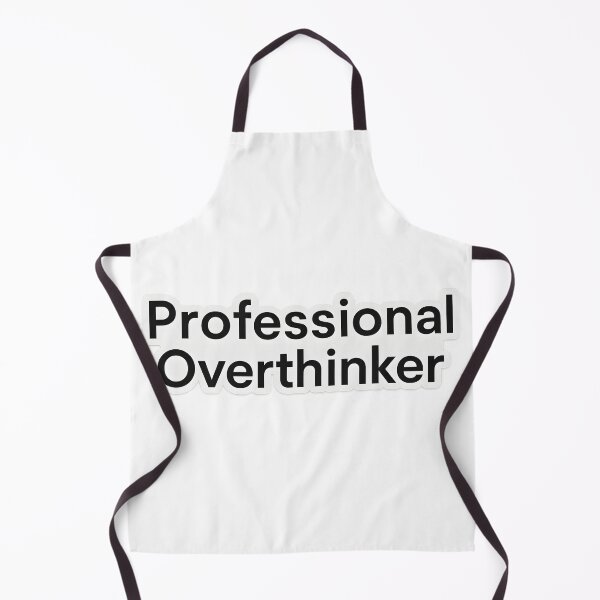 Item preview, Professional Overthinker Funny Quote designed and sold by SassyArtistry.