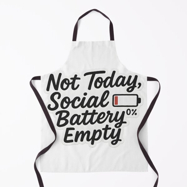 Item preview, Not Today Social Battery Empty Quote designed and sold by SassyArtistry.