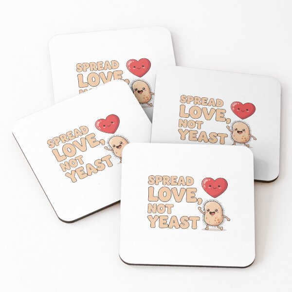 Item preview, Spread Love, Not Yeast designed and sold by musthavewords.