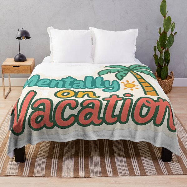Item preview, Mentally on Vacation Funny Quote designed and sold by SassyArtistry.