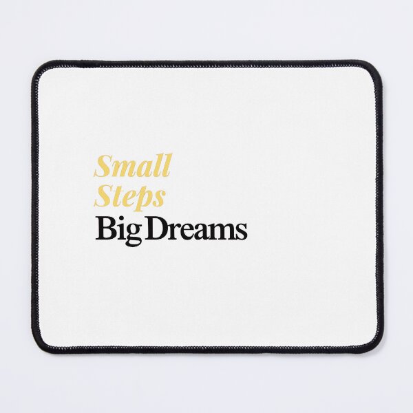 Item preview, Small Steps, Big Dreams | Self appreciation And Motivation quote designed and sold by beautyjan.