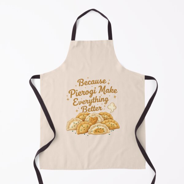 Item preview, Because Pierogi Make Everything Better designed and sold by musthavewords.