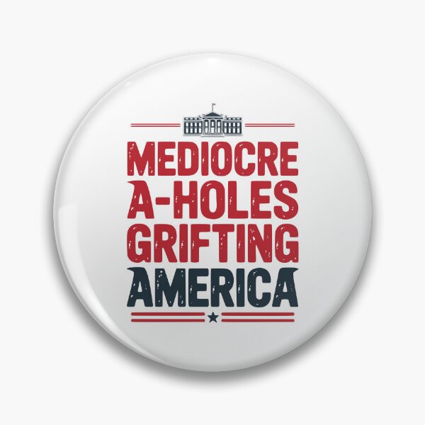 Item preview, Mediocre A-Holes Grifting America Anti MAGA Vintage designed and sold by EthosWear.