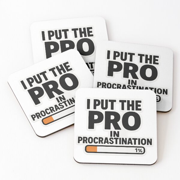 Item preview, I Put The Pro In Procrastination Funny Quote designed and sold by SassyArtistry.