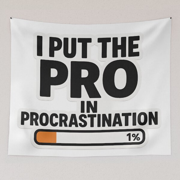 Item preview, I Put The Pro In Procrastination Funny Quote designed and sold by SassyArtistry.