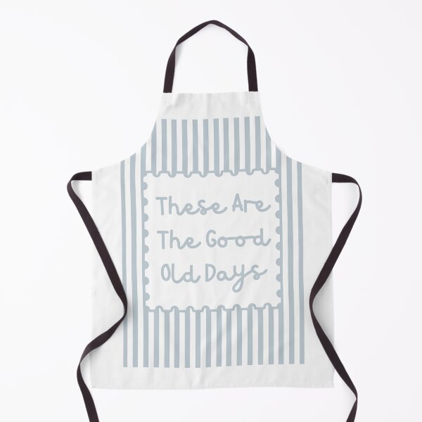 Item preview, These Are The Good Old Days designed and sold by Dondonmart.