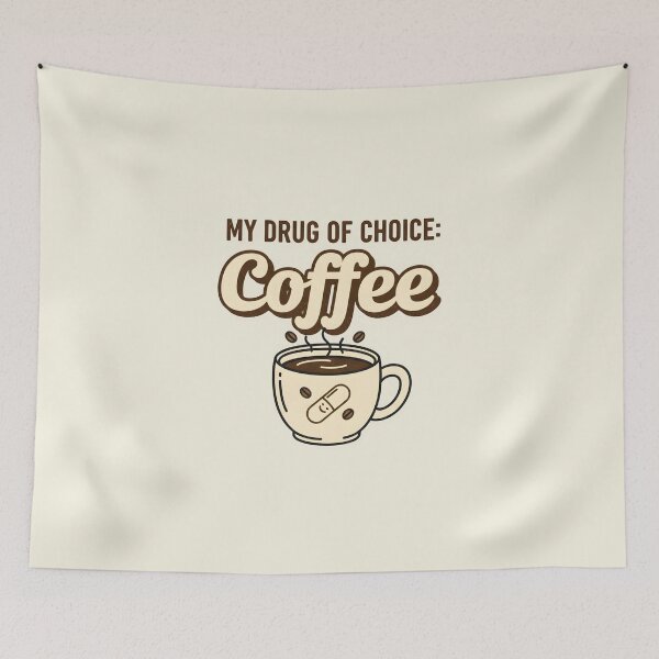 Item preview, My Drug of Choice: Coffee designed and sold by musthavewords.