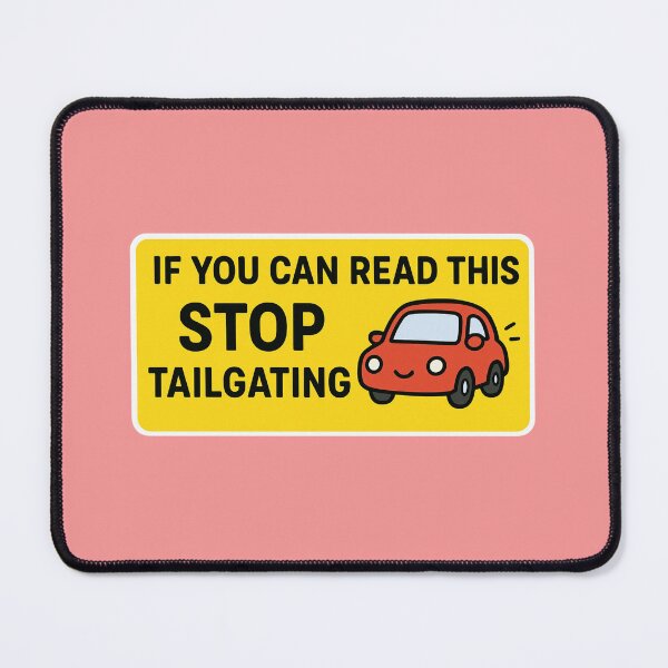 Item preview, Humorous Driving Decal: "If You Can Read This, Stop Tailgating" - A Funny Inspirational Quote for Road Safety designed and sold by bvdesignart.