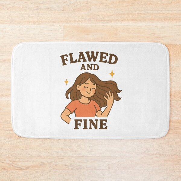 Item preview, Flawed And Fine designed and sold by ThatCuteCharm.