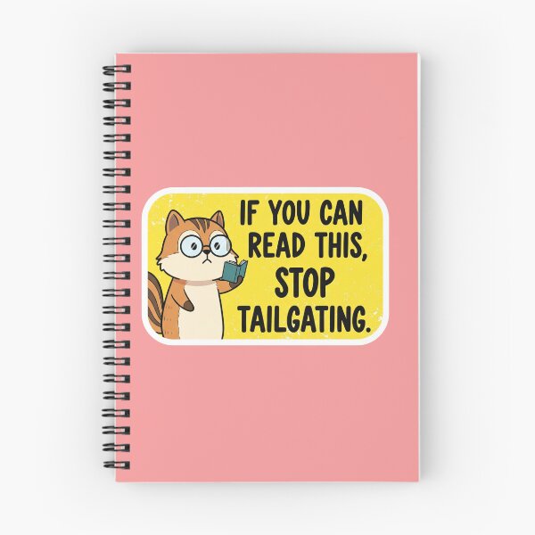 Item preview, A Squirrel's Wisdom An Inspirational Quote for Road Safety - If You Can Read This, Stop Tailgating designed and sold by bvdesignart.