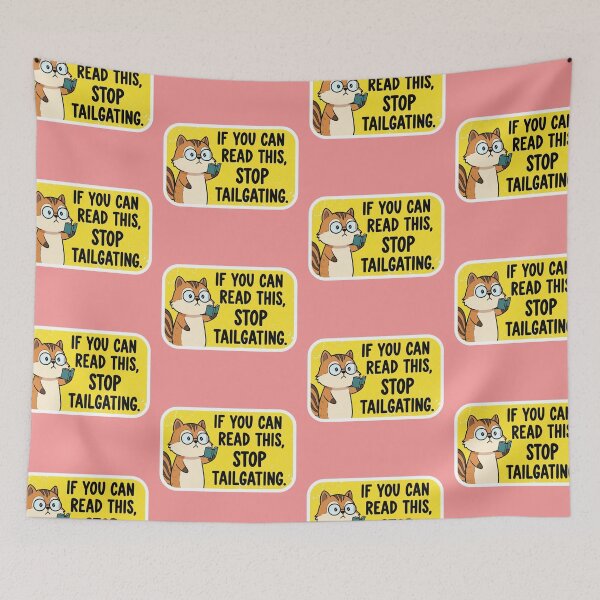 Item preview,  A Squirrel's Wisdom An Inspirational Quote for Road Safety - If You Can Read This, Stop Tailgating designed and sold by bvdesignart.