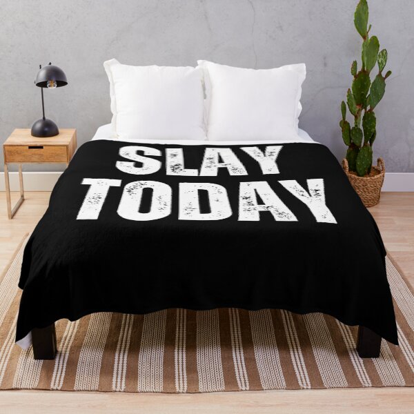 Item preview, Slay today Funny Sassy Text Phrase cool motivational designed and sold by snowry.
