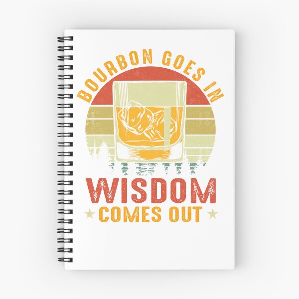 Item preview, Bourbon Goes In Wisdom Comes Out Bourbon Drinking Lover Gift  designed and sold by FernaRoje.