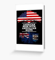 American Mom With Anguillian Roots - Gift For Anguillian mother Greeting Card