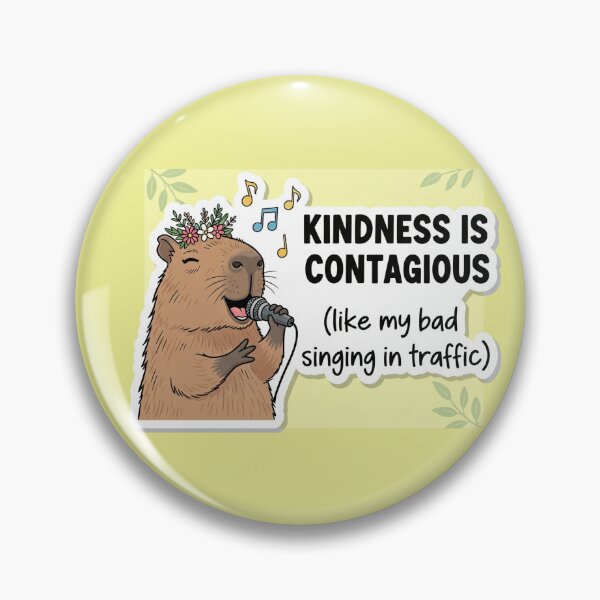 Item preview, "Kindness is Contagious (Like My Bad Singing in Traffic)" A Humorous Inspirational Quote for a Better Commute designed and sold by bvdesignart.