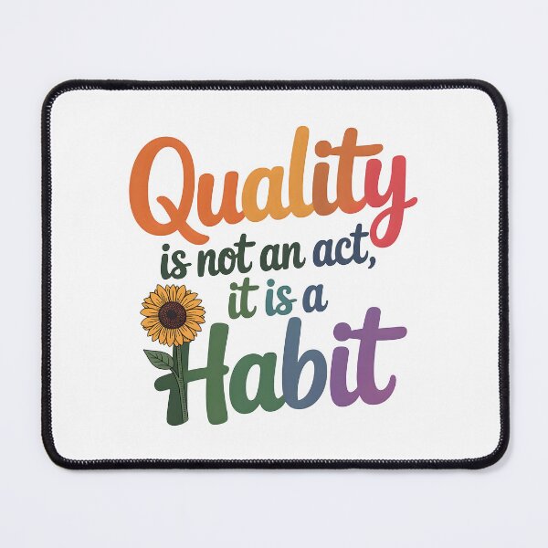 Item preview, Quality is not an act, it is a habit designed and sold by nimmitrends.