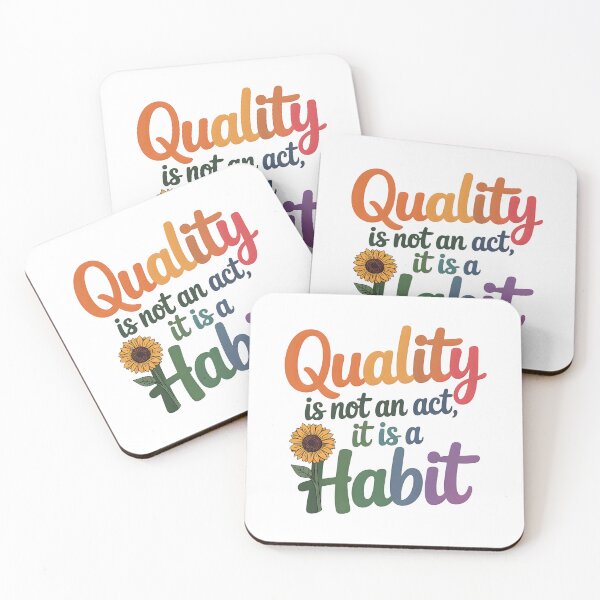 Item preview, Quality is not an act, it is a habit designed and sold by nimmitrends.