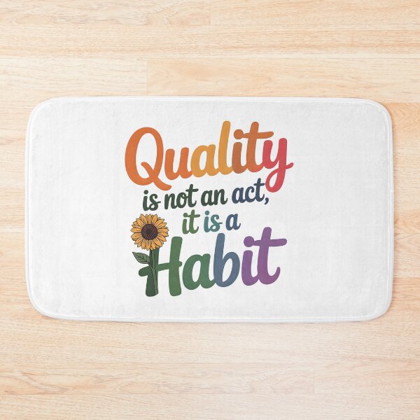 Item preview, Quality is not an act, it is a habit designed and sold by nimmitrends.