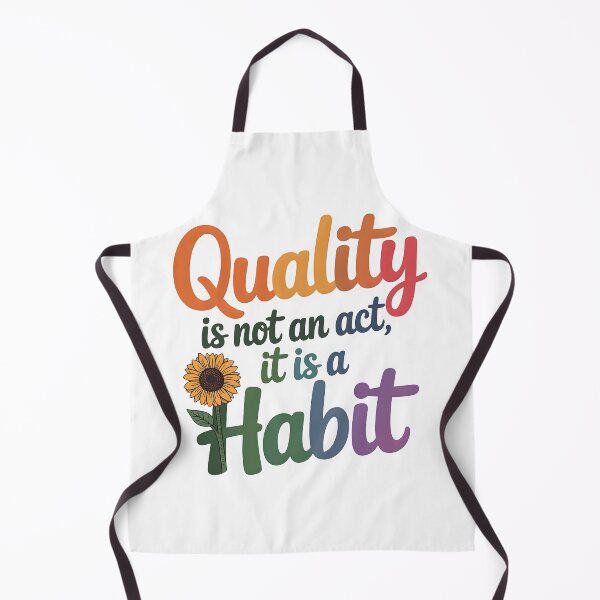 Item preview, Quality is not an act, it is a habit designed and sold by nimmitrends.
