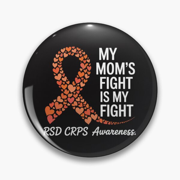 Item preview, My Mom’s Fight Is My Fight RSD CRPS Awareness  designed and sold by Ikwalima.