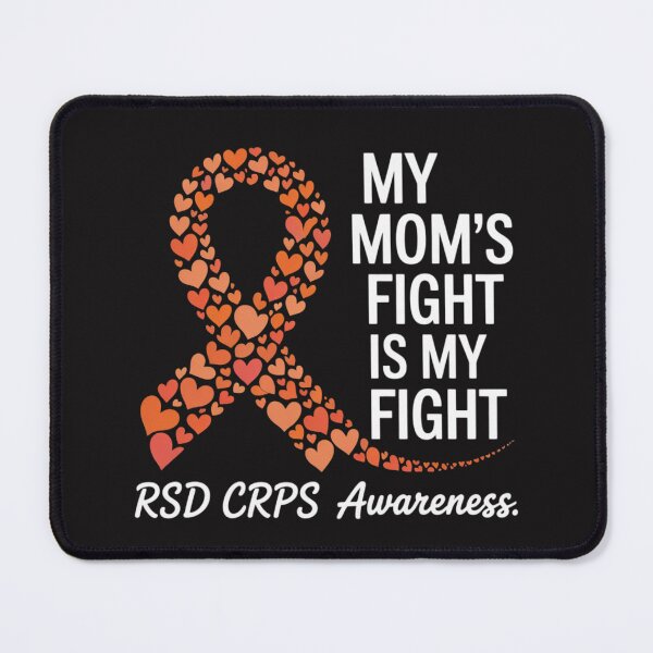 Item preview, My Mom’s Fight Is My Fight RSD CRPS Awareness  designed and sold by Ikwalima.